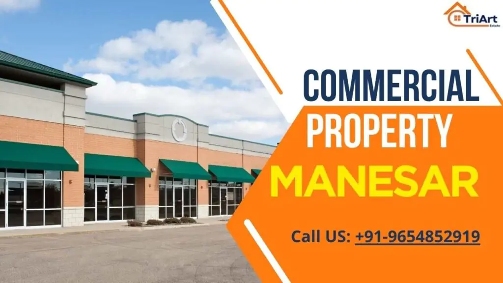 Commercial Property in Manesar – Unlocking Business Potential in Gurgaon’s Industrial Nucleus 1