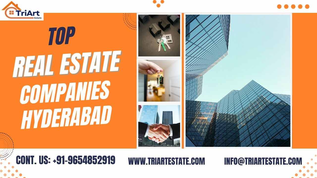 Best Top Real Estate Companies Hyderabad