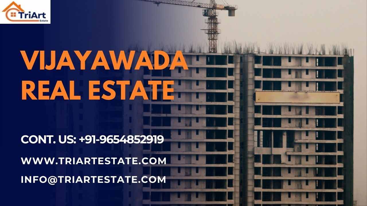Best Vijayawada Real Estate​