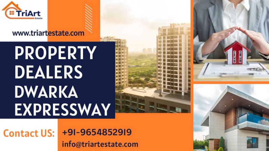 Property Dealers in Dwarka Expressway