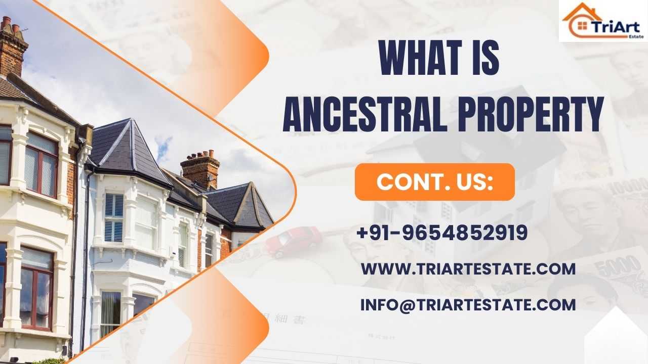 What is Ancestral Property In India