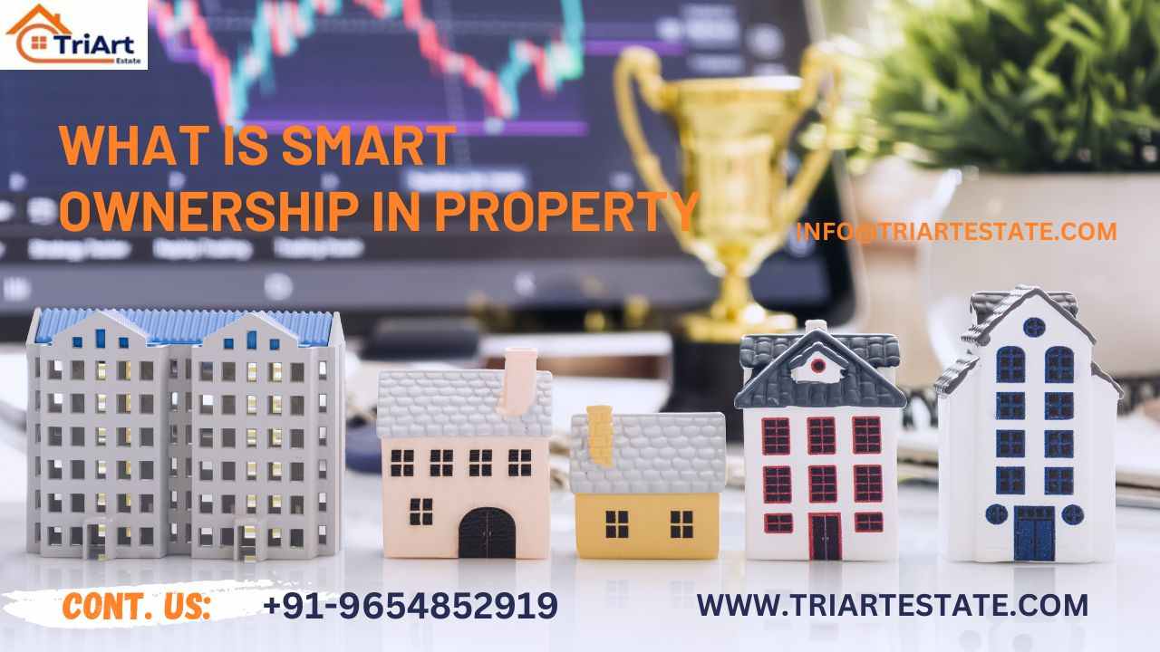 What is Smart Ownership in Property In India