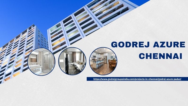 Godrej Azure Chennai - Premium 2, 3 and 4 BHK Apartments 4