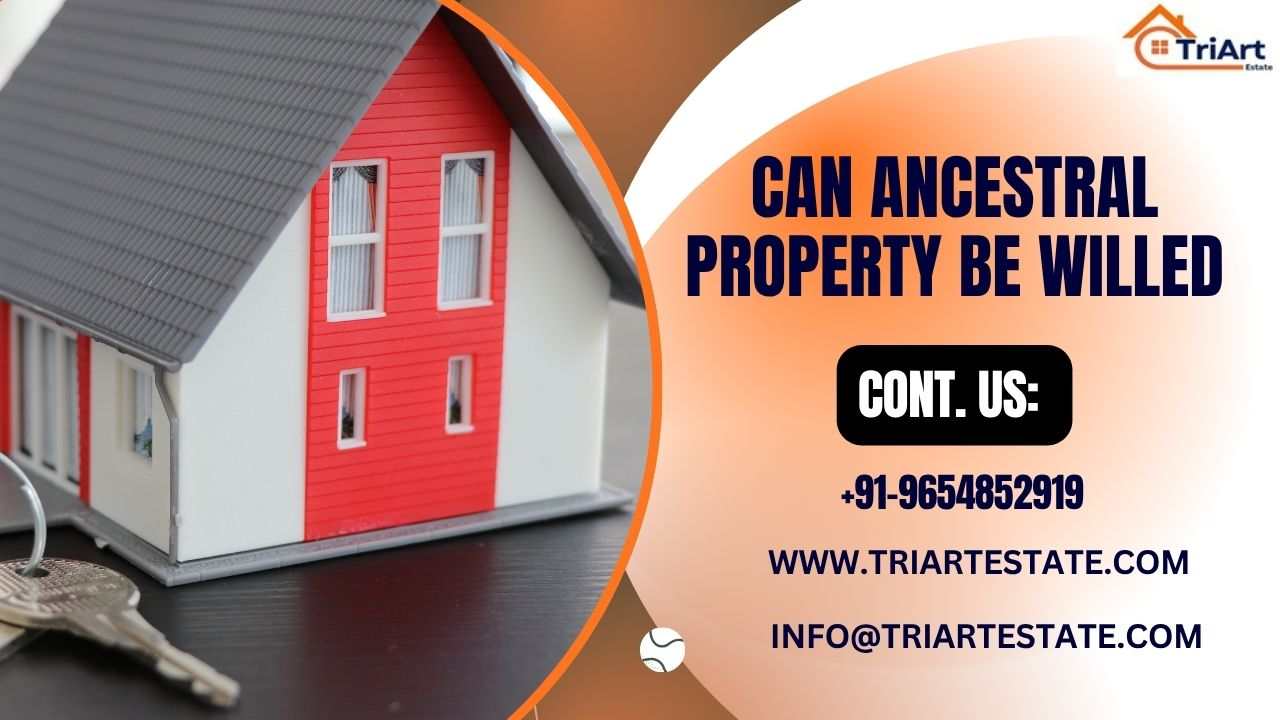 Can Ancestral Property Be Willed