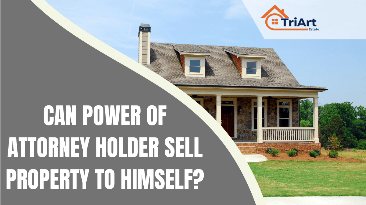 Can Power of Attorney Holder Sell Property to Himself