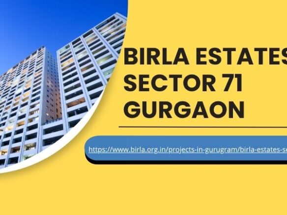 Birla Estates Sector 71 Gurgaon - Premium Residential Project 3 Birla Estates Sector 71 Gurgaon - Premium Residential Project 3