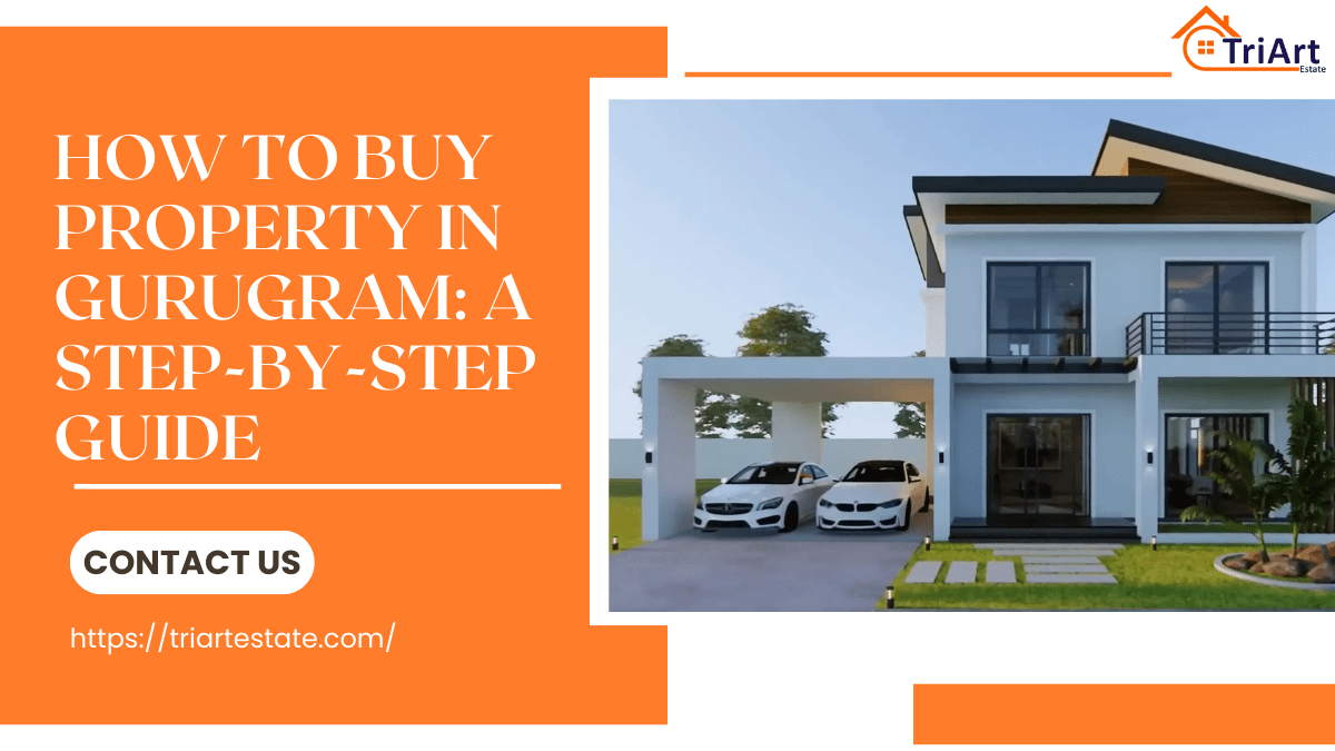 How to Buy Property in Gurugram_ A Step-by-Step Guide
