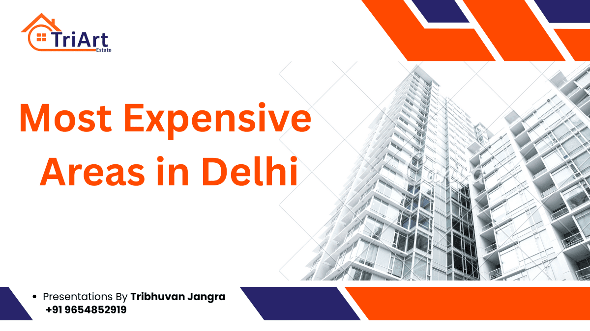Most Expensive Areas in Delhi