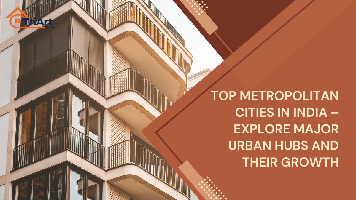 Top Metropolitan Cities in India – Explore Major Urban Hubs and Their Growth