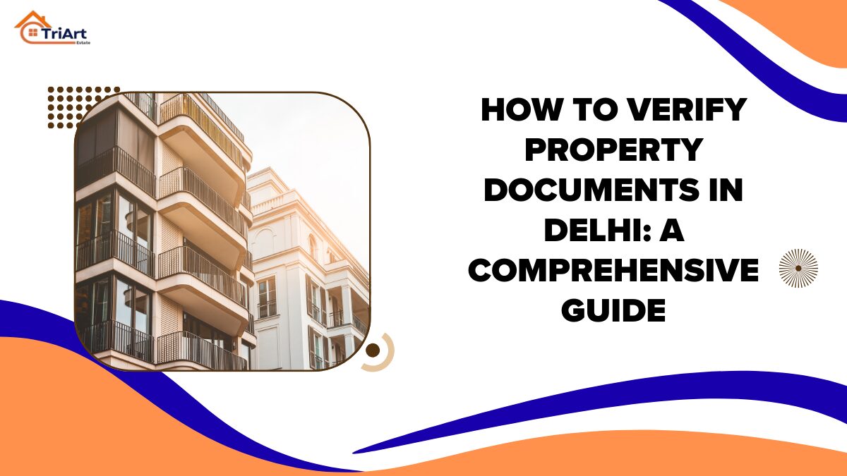 How to Verify Property Documents in Delhi