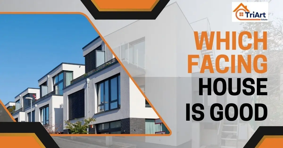 Which Facing House is Good