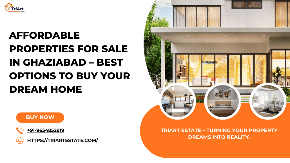 Affordable Properties for Sale in Ghaziabad