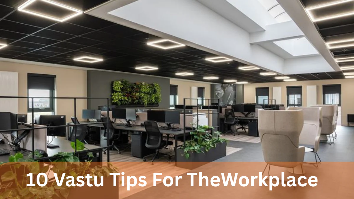 10 Vastu Tips for the Workplace