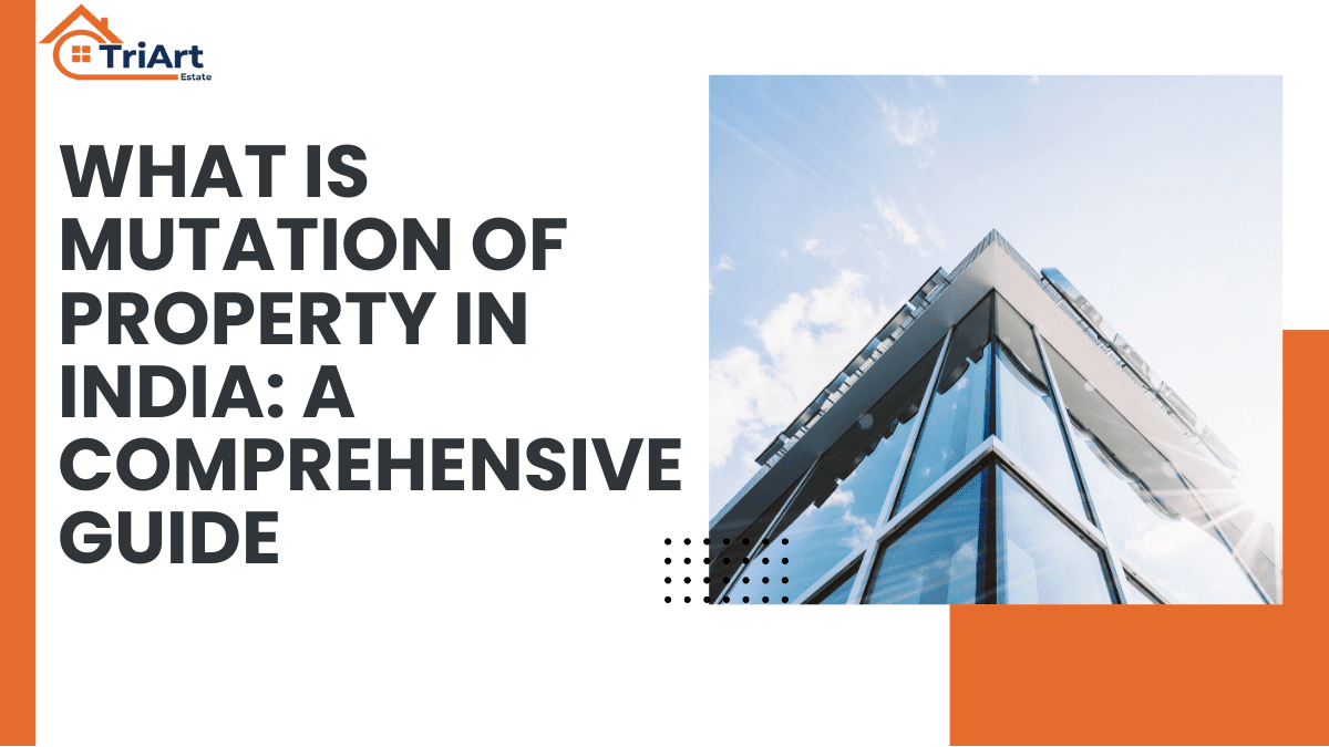 What Is Mutation of Property​ In India_ A Comprehensive Guide